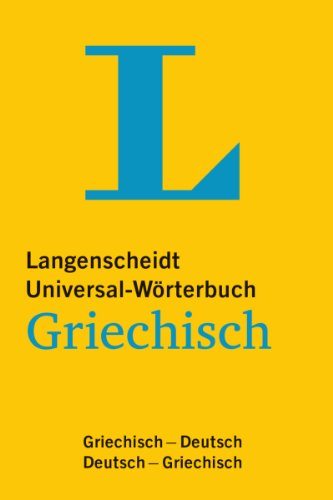9783468182150: Langenscheidt Universal-Wrterbuch Griechisch: Griechisch - Deutsch / Deutsch - Griechisch
