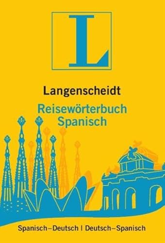 Langenscheidt Reisewörterbuch Spanisch: Spanisch-Deutsch/Deutsch-Spanisch (Langenscheidt Reisewörterbücher)