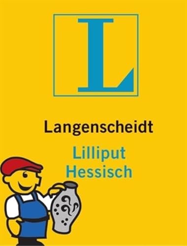 9783468199035: Langenscheidt Lilliput Hessisch: Hessisch - Hochdeutsch / Hochdeutsch - Hessisch