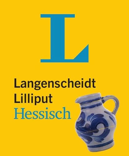 9783468199110: Langenscheidt Lilliput Hessisch: Hessisch-Hochdeutsch/Hochdeutsch-Hessisch