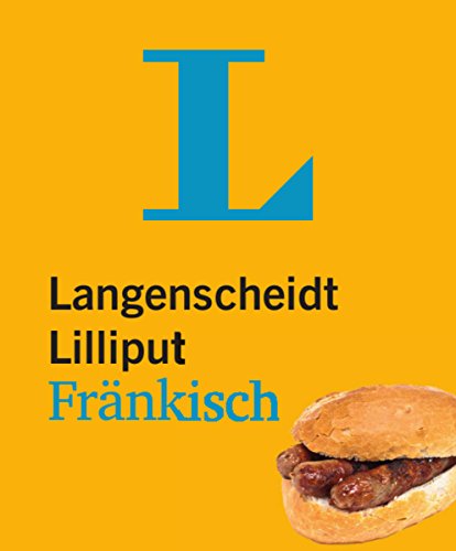 Beispielbild fr Langenscheidt Lilliput Frnkisch: Frnkisch-Hochdeutsch/Hochdeutsch-Frnkisch (Langenscheidt Dialekt-Lilliputs) zum Verkauf von medimops