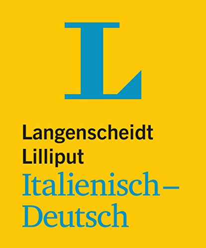 Langenscheidt Lilliput Italienisch: Italienisch-Deutsch (Langenscheidt Lilliput-Wörterbücher)