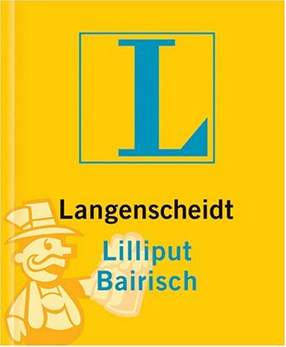 Langenscheidt Lilliput Wörterbücher, Dialektbände, Bairisch - Kleinmayer, Karl G.