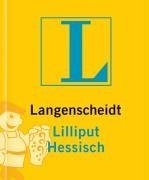 Beispielbild fr Langenscheidts Lilliput Hessisch. Rund 4 500 Stichwrter und Wendungen zum Verkauf von medimops
