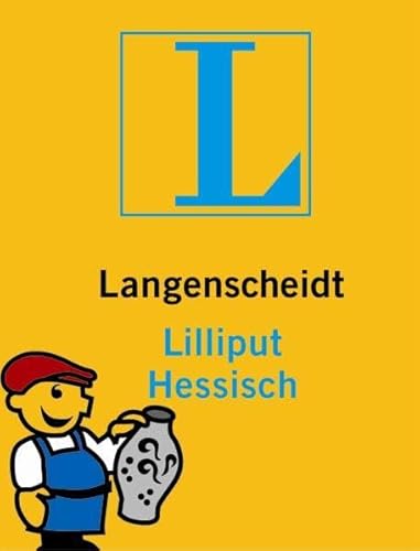Beispielbild fr Langenscheidt Lilliput Hessisch: Hessisch - Deutsch / Deutsch - Hessisch. Rund 5.000 Stichwrter und Wendungen zum Verkauf von medimops
