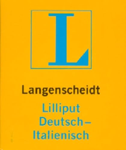 Langenscheidts Lilliput Deutsch-Italienisch. Neues Cover.: 9000 Stichwörter und Wendungen.