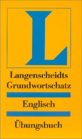 Stock image for Langenscheidts Grundwortschatz Englisch, bungsbuch for sale by medimops