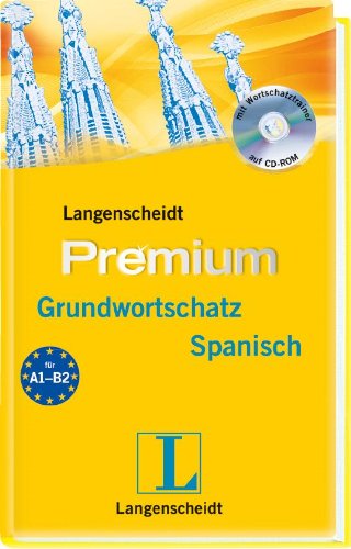 Langenscheidt Premium-Grundwortschatz Spanisch - Buch, CD-ROM: Spanisch - Deutsch