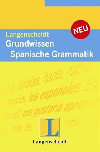 Beispielbild fr Langenscheidt Grundwissen Spanische Grammatik zum Verkauf von medimops