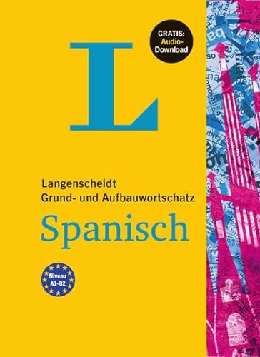 Langenscheidt Grund- und Aufbauwortschatz Spanisch - Buch mit Audio-Download - Unknown Author