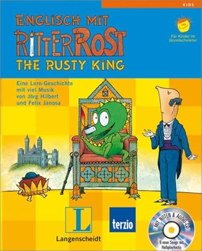 Stock image for Englisch mit Ritter Rost. The Rusty King: Eine Lern-Geschichte mit viel Musik for sale by medimops