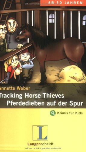 9783468204401: Tracking Horse Thieves / Pferdedieben auf der Spur: An Adventure in English