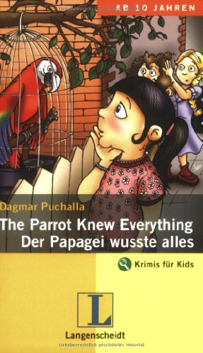 Beispielbild fr The Parrot Knew Everything / Der Papagei wusste alles. An Adventure in English zum Verkauf von medimops