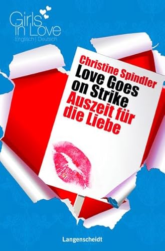 Beispielbild fr Love Goes on Strike - Auszeit fr die Liebe (Girls in Love) zum Verkauf von Leserstrahl  (Preise inkl. MwSt.)