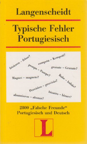 Beispielbild fr Langenscheidts Typische Fehler Portugiesisch. 2800 'Falsche Freunde'. Portugiesisch und Deutsch zum Verkauf von medimops