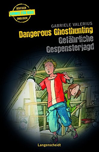 Dangerous Ghosthunting - Gefährliche Gespensterjagd (Englische Krimis für Kids) - Valerius, Gabriele und Jörg Hartmann