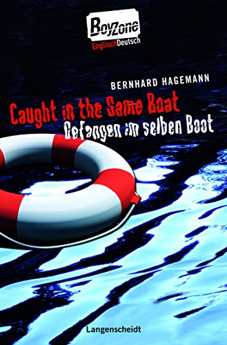 9783468205576: Caught in the Same Boat - Gefangen im selben Boot: ab 4 Jahren Englisch