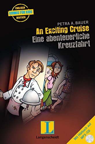 Stock image for An Exciting Cruise - Eine abenteuerliche Kreuzfahrt - Buch mit Audio-CD (Englische Krimis fr Kids) for sale by medimops