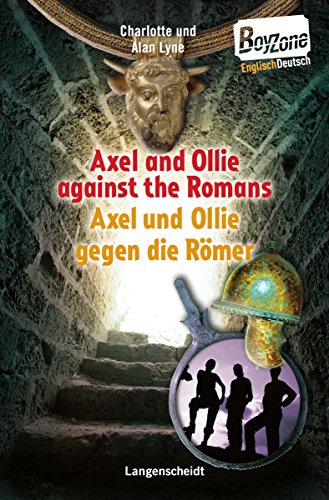 Imagen de archivo de Axel and Ollie against the Romans - Axel und Ollie gegen die Rmer a la venta por medimops