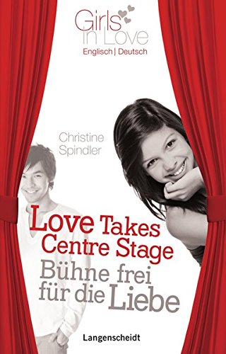 Beispielbild fr Love Takes Centre Stage - Bhne frei fr die Liebe (Girls in Love) zum Verkauf von medimops