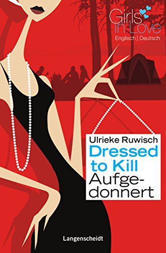 Beispielbild fr Dressed to Kill - Aufgedonnert (Girls in Love) zum Verkauf von medimops