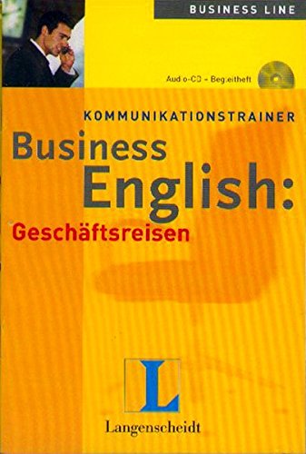 9783468215056: Langenscheidts Kommunikationstrainer Business English: Kommunikationstrainer Business English, Audio-CDs, Geschftsreisen, 1 Audio-CD - Bye, Chris