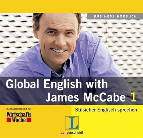 Beispielbild fr Global English with James McCabe 1. CD: Stilsicher Englisch sprechen zum Verkauf von medimops