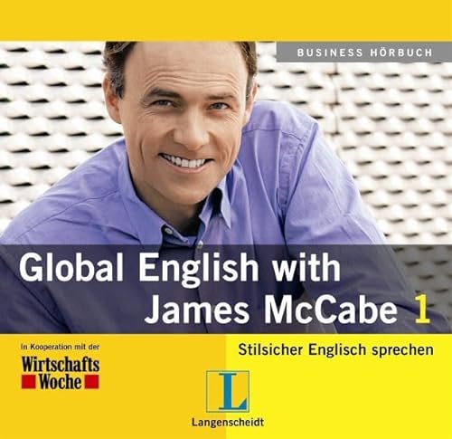 9783468215216: Global English with James McCabe 1. CD: Stilsicher Englisch sprechen
