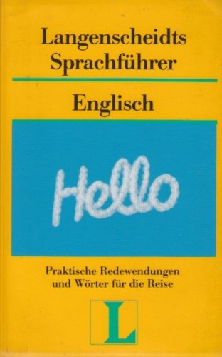 Langenscheidts Sprachführer; Teil: Englisch. [Hauptbd.]., Mit Reisewörterbuch Deutsch-Englisch / [hrsg. u. bearb. von d. Langenscheidt-Redaktion. Übers.: Margaret Kohl] / Langenscheidts Reise-Set - Langenscheidt