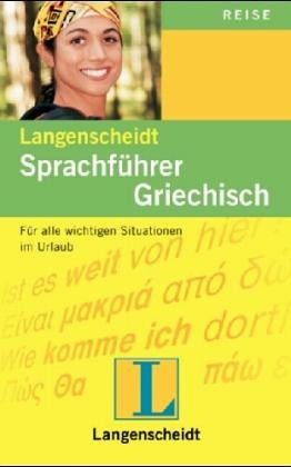 9783468222139: Langenscheidts Sprachfhrer Griechisch. Mit Reisewrterbuch Deutsch- Griechisch