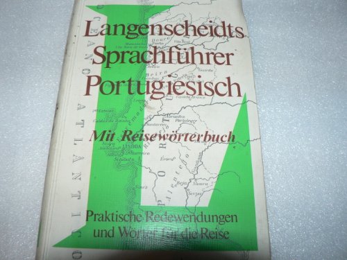 Stock image for Langenscheidts Sprachfhrer : Portugiesisch - Praktische Redewendungen und Wrter fr die Reise for sale by Remagener Bcherkrippe