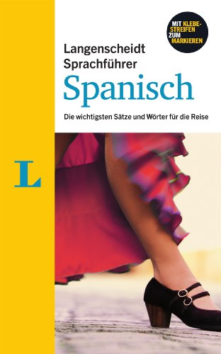 Langenscheidt Sprachführer Spanisch Die wichtigsten Sätze und Wörter für die Reise - Redaktion Langenscheidt