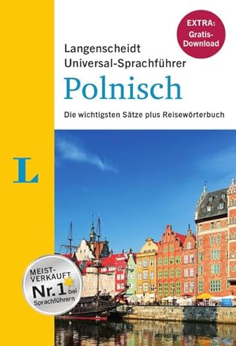 Langenscheidt Universal-SprachfÃ¼hrer Polnisch - Buch inklusive E-Book zum Thema â€žEssen & Trinkenâ€œ: Die wichtigsten SÃ¤tze plus ReisewÃ rterbuch : Die wichtigsten SÃ¤tze plus ReisewÃ rterbuch - Redaktion Langenscheidt