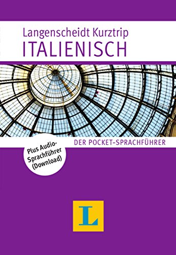 Beispielbild fr Langenscheidt Kurztrip Italienisch: Der Pocket-Sprachfhrer zum Verkauf von medimops