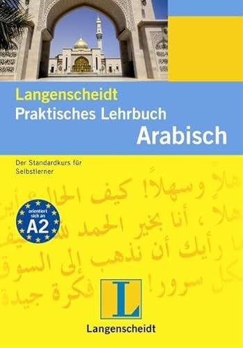 Langenscheidt Praktisches Lehrbuch Arabisch - Lehrbuch - Das Standardwerk für Selbstlerner - Kathrin Fietz