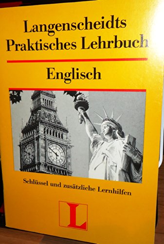 Stock image for Langenscheidts Praktisches Lehrbuch, Englisch, Schlssel und zustzliche Lernhilfen for sale by medimops