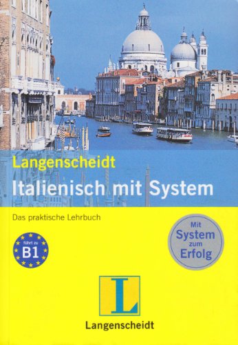 Beispielbild fr Langenscheidt Italienisch mit System - Der praktische Sprachkurs (Lehrbuch) zum Verkauf von medimops