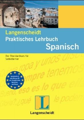 Stock image for Langenscheidts Praktisches Lehrbuch, Spanisch for sale by medimops