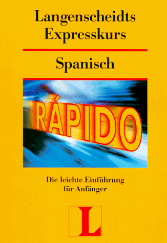 Beispielbild fr Langenscheidts Expresskurs Spanisch. Lehrbuch. Die leichte Einfhrung fr Anfnger zum Verkauf von medimops