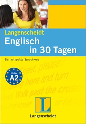 Stock image for Langenscheidt Englisch in 30 Tagen: Der kompakte Sprachkurs for sale by ThriftBooks-Dallas