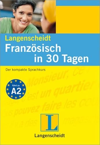 Stock image for Langenscheidt Franzsisch in 30 Tagen: Der kompakte Sprachkurs for sale by medimops