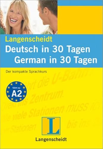 Beispielbild fr Langenscheidt Deutsch in 30 Tagen / German in 30 Days: Der kompakte Sprachkurs / A language course for beginners zum Verkauf von Thomas Emig