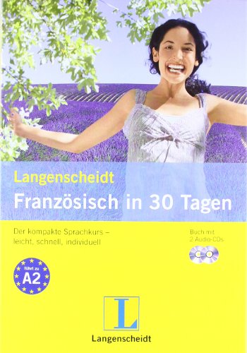 Beispielbild fr Langenscheidt Franzsisch in 30 Tagen - Set mit Buch und 2 Audio-CDs: Der kompakte Sprachkurs - leicht, schnell, individuell zum Verkauf von medimops