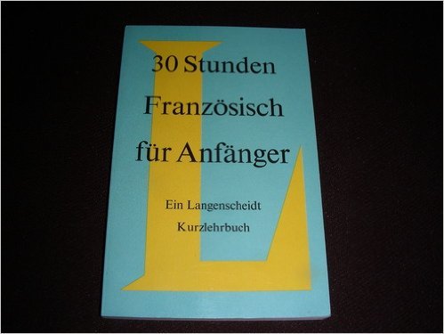 Stock image for 30 Stunden Franzsisch fr Anfnger for sale by medimops