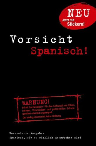 Imagen de archivo de Vorsicht Spanisch!: Spanisch, wie es wirklich gesprochen wird a la venta por medimops