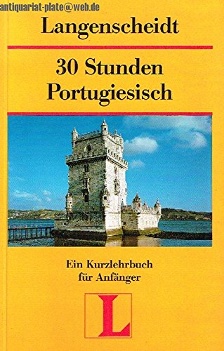 Beispielbild fr Langenscheidts Kurzlehrbcher, Dreiig Stunden Portugiesisch fr Anfnger zum Verkauf von medimops