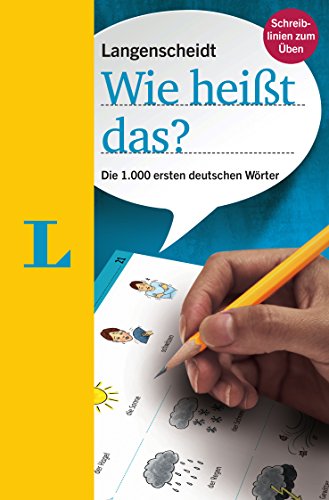 Beispielbild fr Langenscheidt Wie Heisst Das?: First 1000 Words In German zum Verkauf von AwesomeBooks