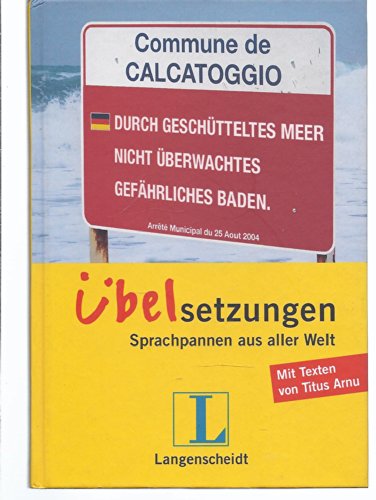 ÜBELSETZUNGEN. Sprachpannen aus aller Welt (ISBN 0753507676)