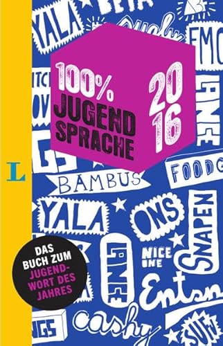 9783468298752: Langenscheidt 100% Jugendsprache 2016