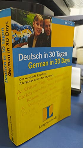 Stock image for Deutsch in 30 Tagen. German in 30 Days. Der kompakte Sprachkurs. (Lernmaterialien) for sale by ThriftBooks-Atlanta